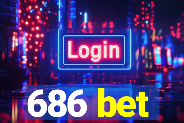 686 bet