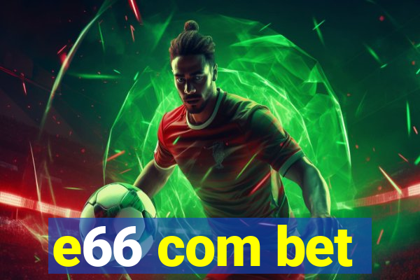 e66 com bet