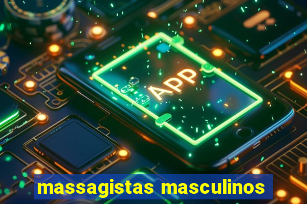 massagistas masculinos