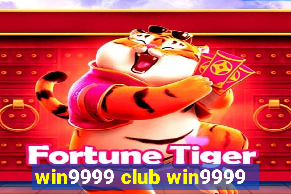 win9999 club win9999