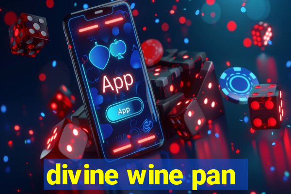 divine wine pan