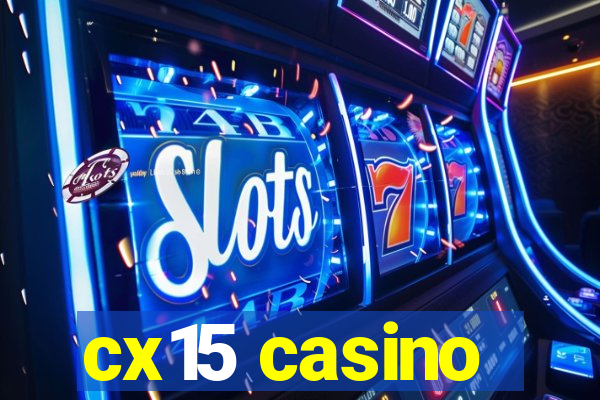 cx15 casino