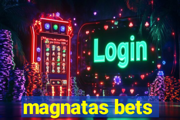 magnatas bets