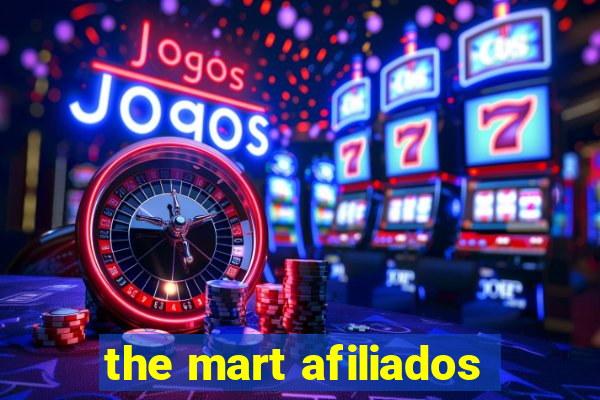 the mart afiliados