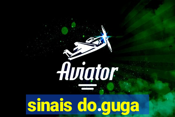 sinais do.guga