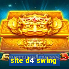 site d4 swing