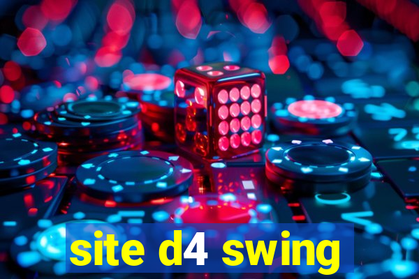 site d4 swing