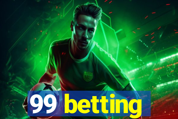 99 betting