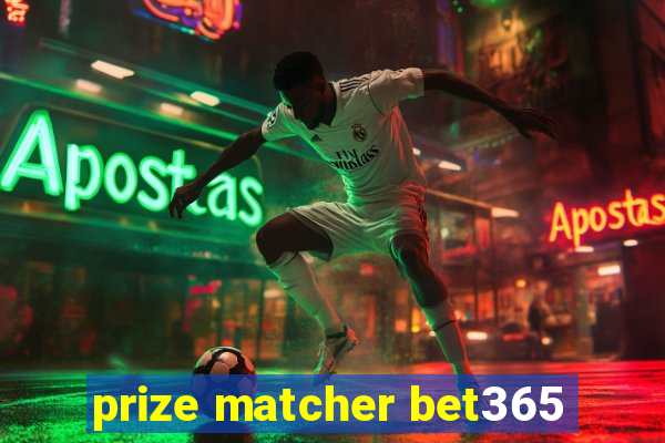 prize matcher bet365