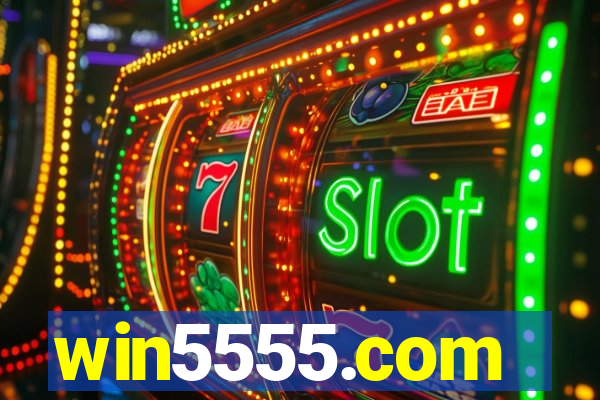 win5555.com