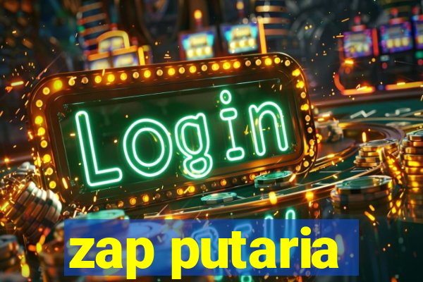 zap putaria