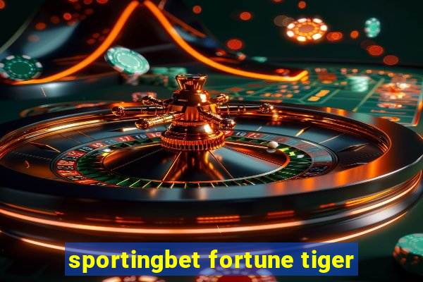 sportingbet fortune tiger