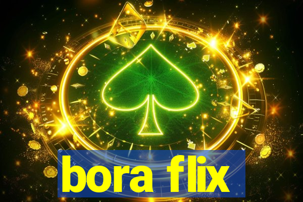 bora flix