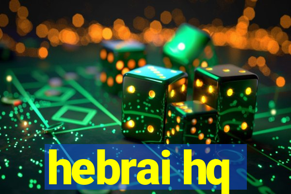 hebrai hq