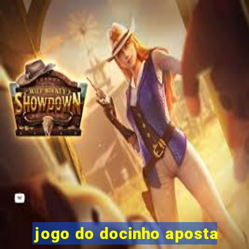 jogo do docinho aposta