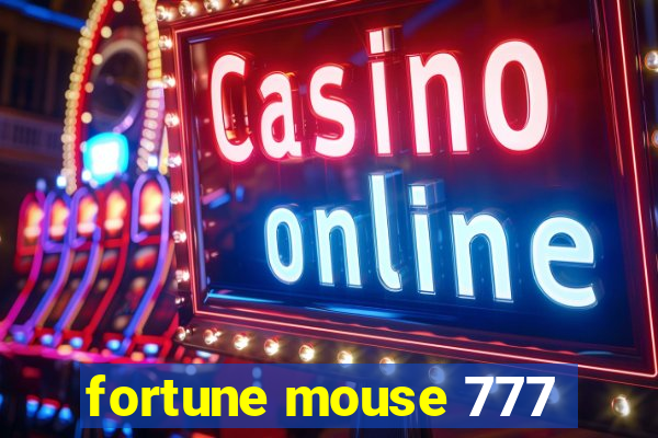 fortune mouse 777