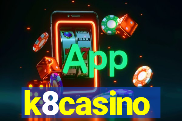 k8casino