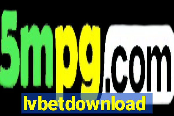 lvbetdownload