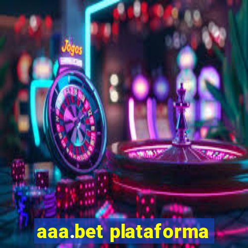 aaa.bet plataforma