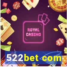 522bet com