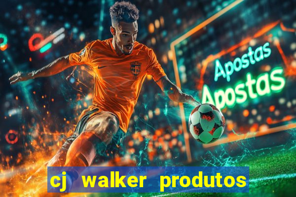 cj walker produtos onde comprar