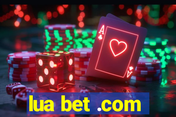 lua bet .com