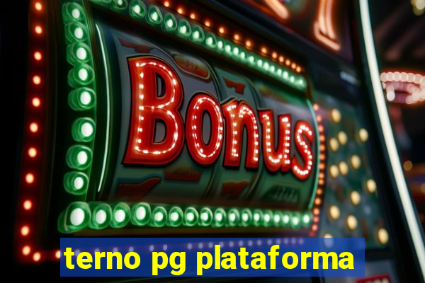 terno pg plataforma