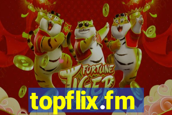 topflix.fm