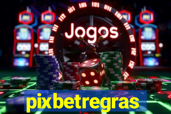 pixbetregras