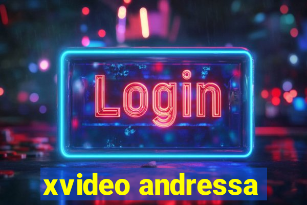 xvideo andressa