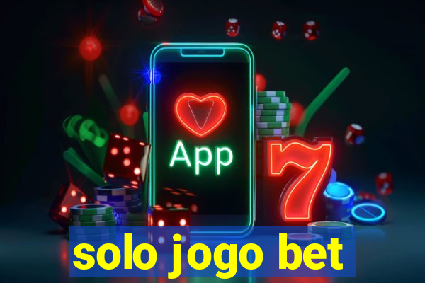 solo jogo bet