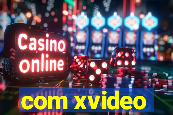 com xvideo