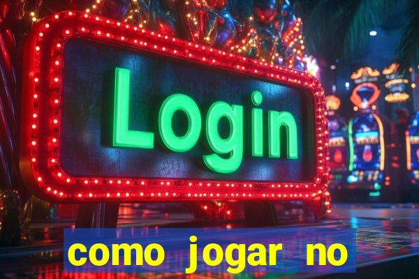 como jogar no tigre sem depositar