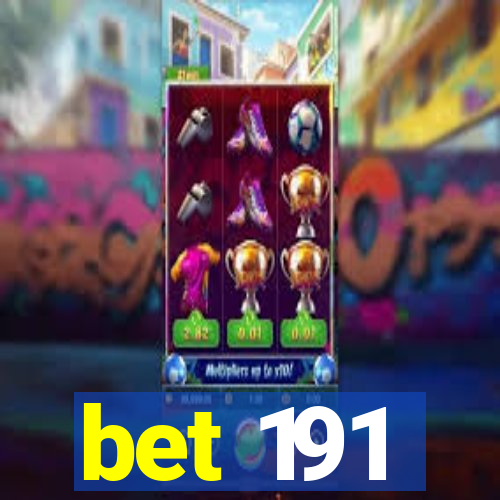 bet 191