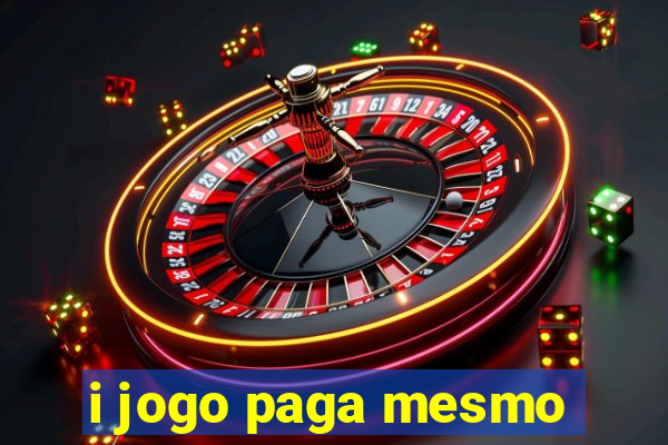 i jogo paga mesmo