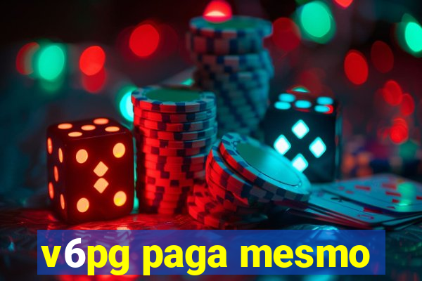 v6pg paga mesmo