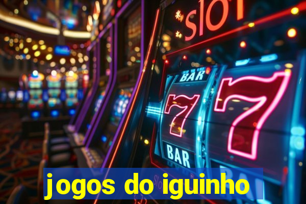 jogos do iguinho