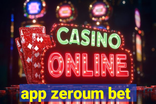 app zeroum bet