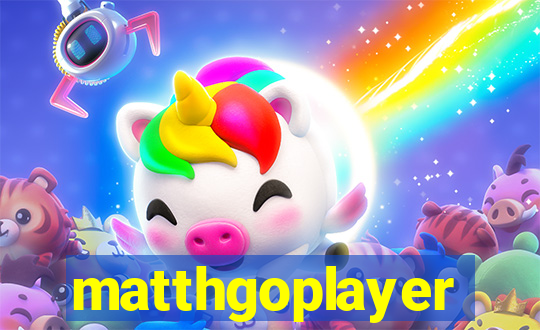 matthgoplayer