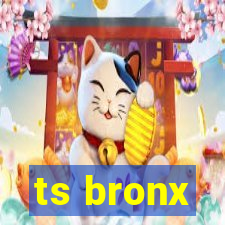 ts bronx