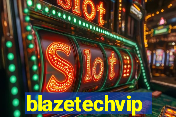 blazetechvip