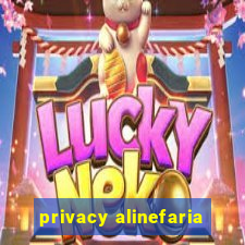 privacy alinefaria