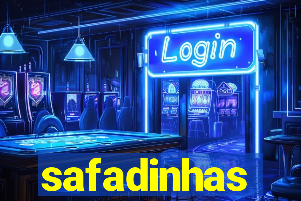 safadinhas