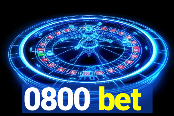 0800 bet