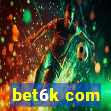 bet6k com