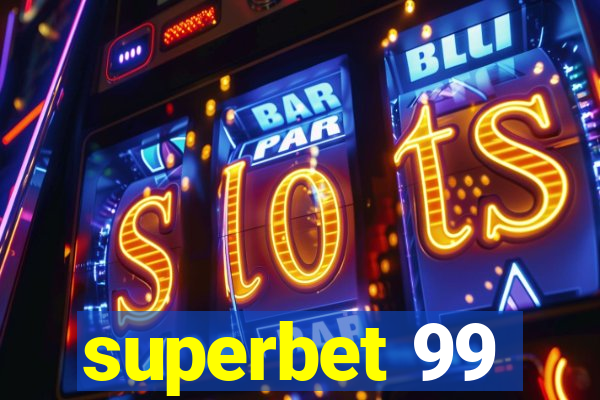 superbet 99