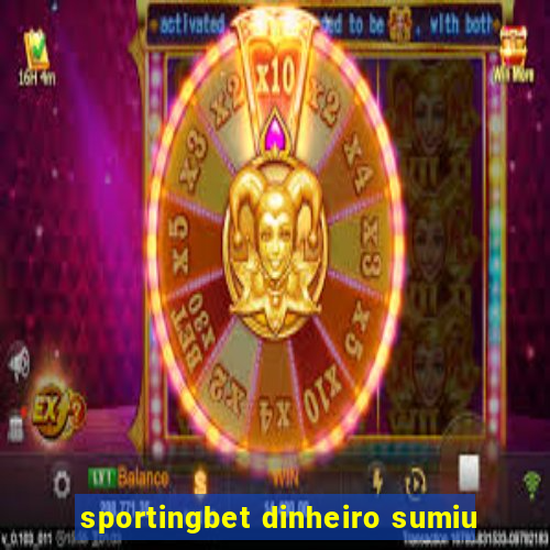 sportingbet dinheiro sumiu