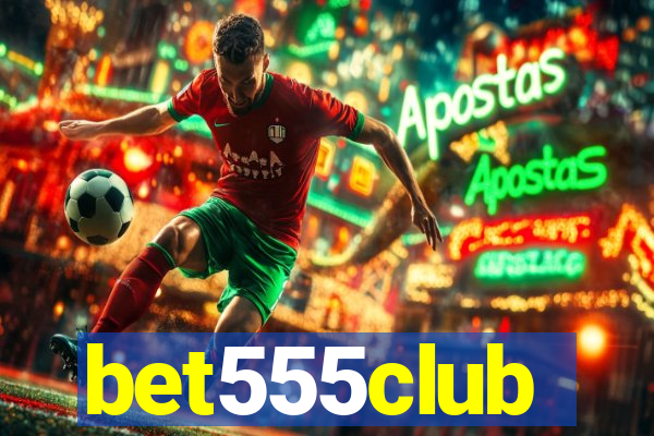 bet555club