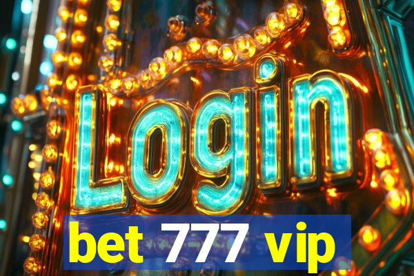 bet 777 vip