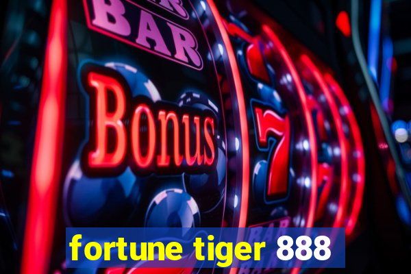 fortune tiger 888